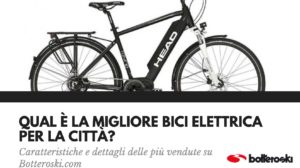 qual è la migliore bici elettrica