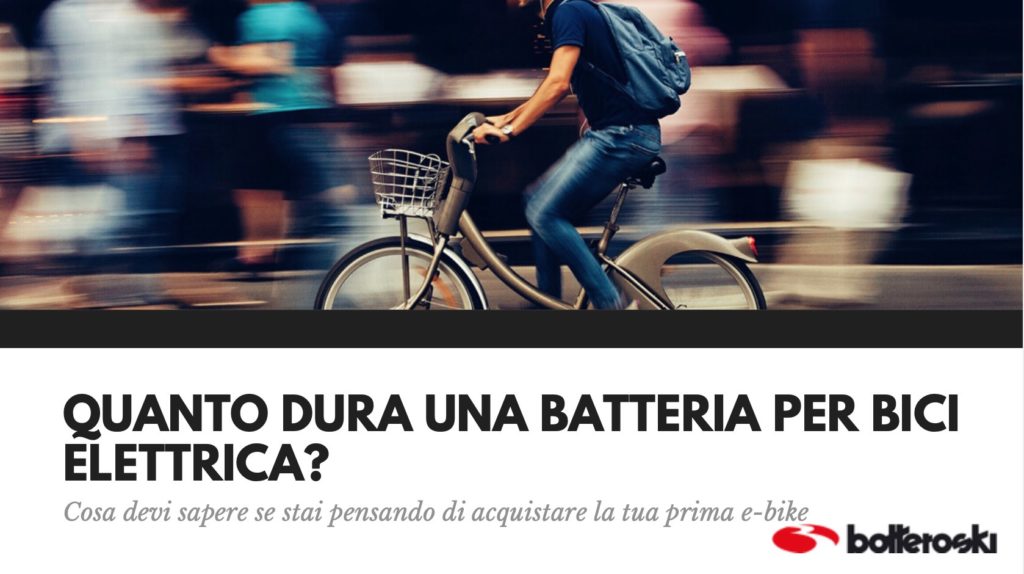 quanto dura una batteria per bici elettrica