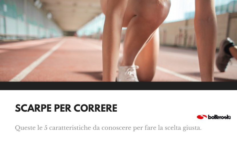 Scegli le scarpe per correre migliori.