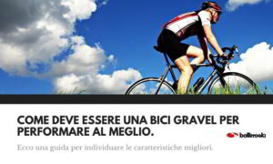 Come deve essere una bici gravel per offrire il massimo delle performance.