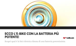 Ecco la e-bike con la batteria più potente.