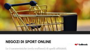 Negozi di sport on-line: ecco i più sicuri.