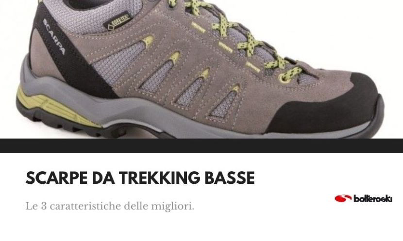 Scarpe da trekking basse: 3 caratteristiche delle migliori