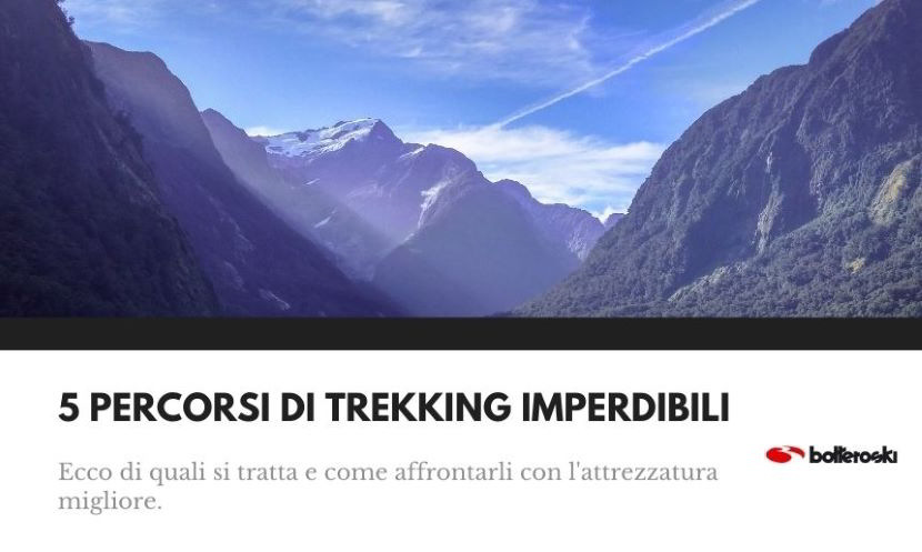 5 percorsi di trekking imperdibili