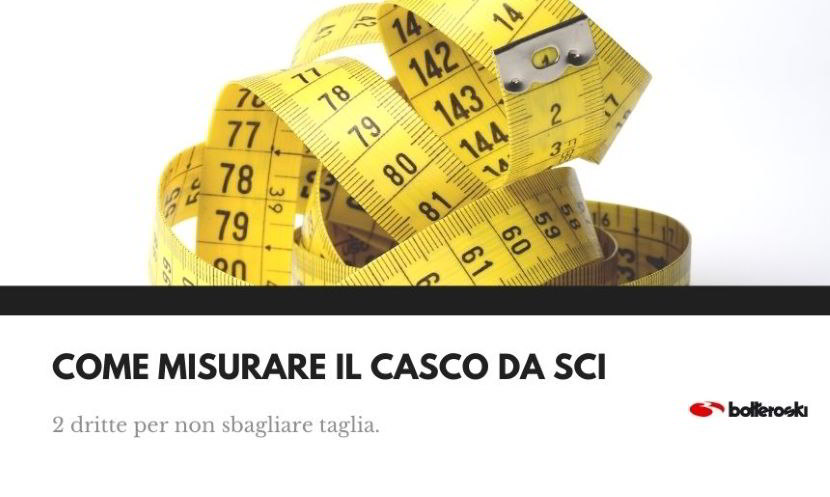 Come misurare un casco da sci