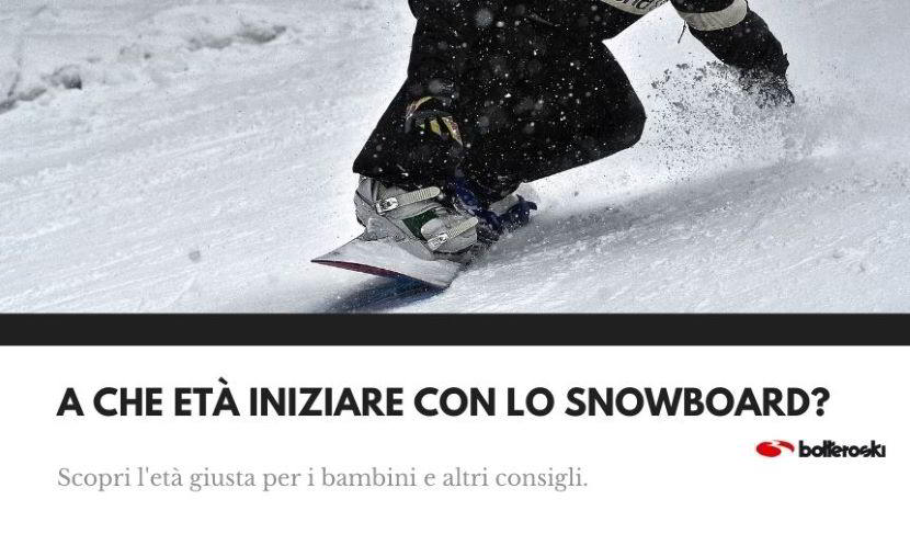 snowboard: quando iniziare