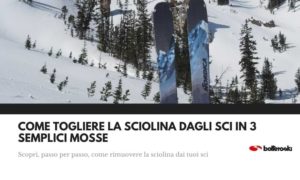 Come togliere la sciolina dagli sci