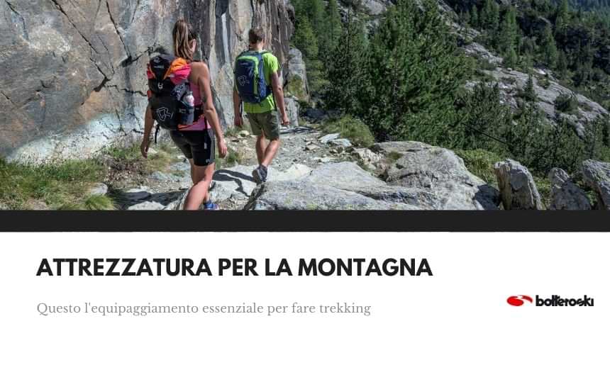 Attrezzatura da montagna per fare trekking