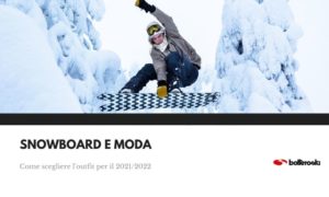 Snowboard e moda